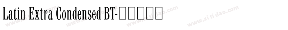 Latin Extra Condensed BT字体转换
